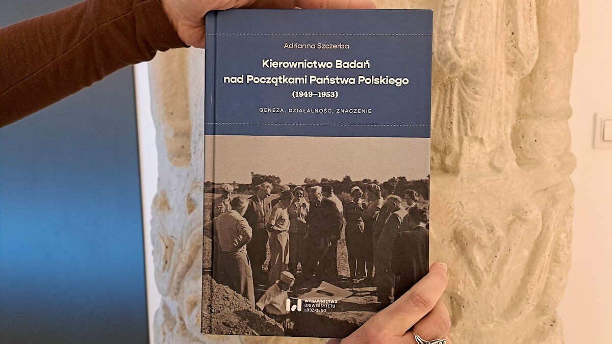 Adrianna Szczerba, "Kierownictwo Badań nad Początkami Państwa Polskiego (1949-1953)"