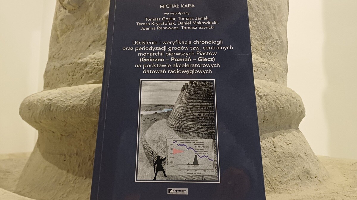 Nowa monografia naukowa ze stajni IAiE PAN: „Uściślenie i weryfikacja chronologii oraz periodyzacji grodów tzw. centralnych monarchii pierwszych Piastów (Gniezno – Poznań – Giecz) na podstawie akceleratorowych datowań radiowęglowych”