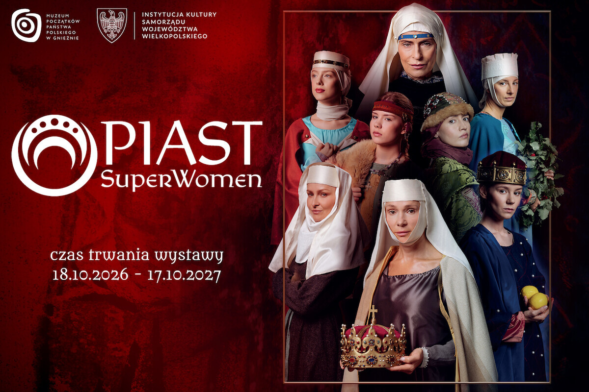 Piast Superwomen – nowa wystawa czasowa w Muzeum Początków Państwa Polskiego w Gnieźnie