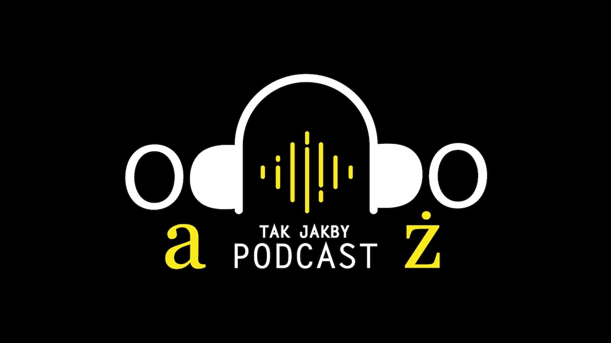 Od a do ż - tak jakby podcast. O Wielkiej Lechii i nie tylko online