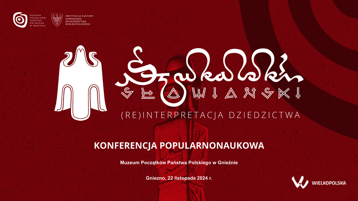 Konferencja "Szukalski Słowiański. (Re)interpretacja dziedzictwa" Konferencja "Szukalski Słowiański. (Re)interpretacja dziedzictwa"